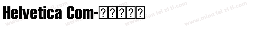 Helvetica Com字体转换